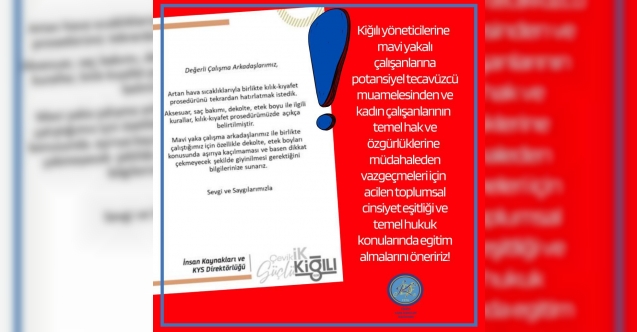 Kiğılı’nın cinsiyetçi uyarısına kadın tepkisi: Kiğılı işvereni özür diledi
